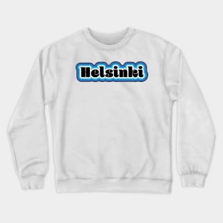 Helsinki! Crewneck Sweatshirt